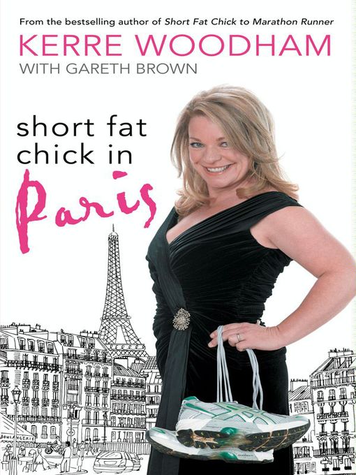 Title details for Short Fat Chick in Paris by Kerre Woodham - Available